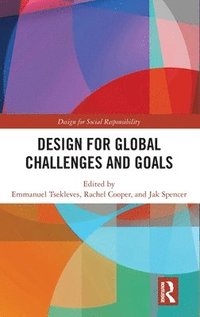 bokomslag Design for Global Challenges and Goals