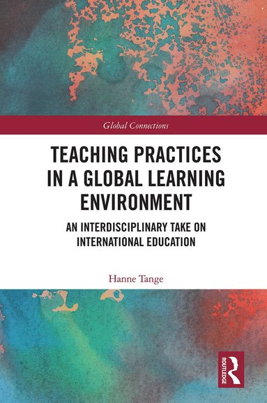 Hanne Tange - Teaching Practices in a Global Learning Environment, Häftad