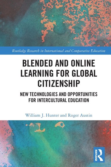 William Hunter, Roger Austin - Blended and Online Learning for Global Citizenship, Häftad