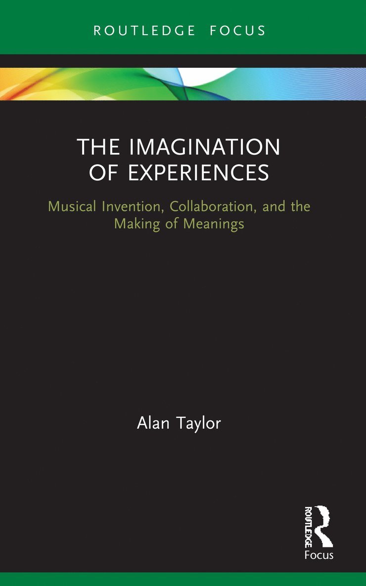 Alan Taylor - Imagination of Experiences, Häftad