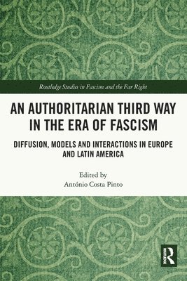 bokomslag An Authoritarian Third Way in the Era of Fascism