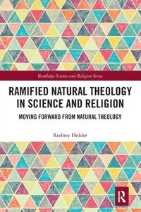 bokomslag Ramified Natural Theology in Science and Religion