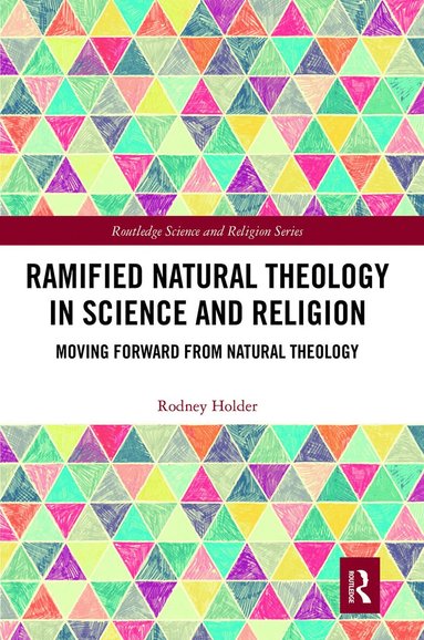 Rodney Holder - Ramified Natural Theology in Science and Religion, Häftad