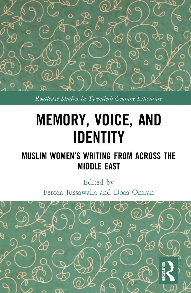 Feroza Jussawalla, Doaa Omran - Memory, Voice, and Identity, Inbunden
