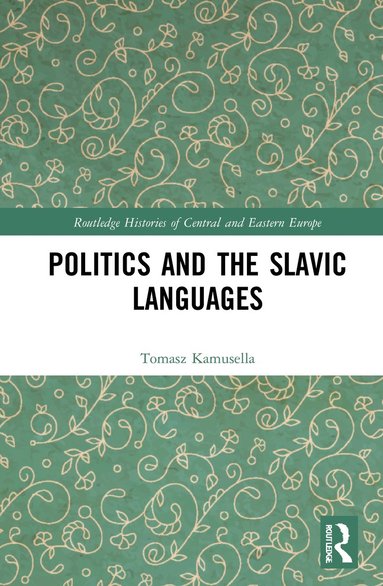 bokomslag Politics and the Slavic Languages