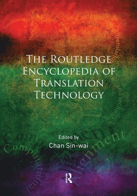 bokomslag Routledge Encyclopedia of Translation Technology