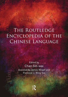 Chan Sin-Wai, Chan (The Chinese University of Hong Kong.) Sin-Wai - Routledge Encyclopedia of the Chinese Language, Häftad