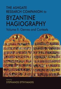 bokomslag The Ashgate Research Companion to Byzantine Hagiography