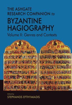 The Ashgate Research Companion to Byzantine Hagiography 1