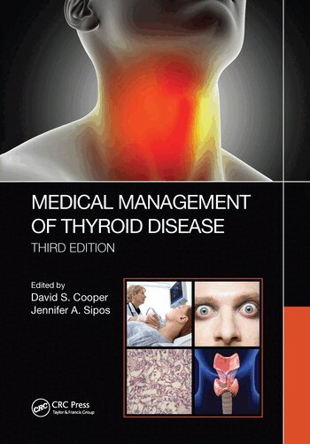 David S. Cooper, Jennifer Sipos - Medical Management of Thyroid Disease, Third Edition, Häftad