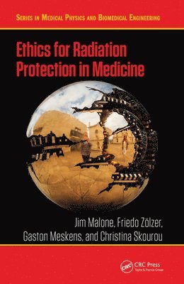 Ethics for Radiation Protection in Medicine 1