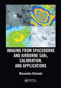 bokomslag Imaging from Spaceborne and Airborne SARs, Calibration, and Applications