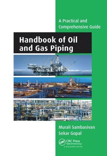 Murali Sambasivan, Sekar Gopal - Handbook of Oil and Gas Piping, Häftad