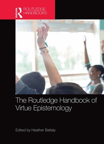 Heather Battaly - Routledge Handbook of Virtue Epistemology, Häftad