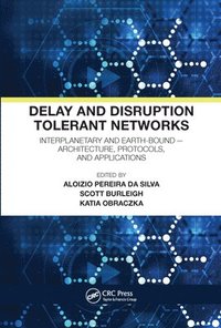 bokomslag Delay and Disruption Tolerant Networks