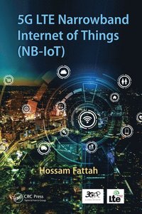 bokomslag 5G LTE Narrowband Internet of Things (NB-IoT)