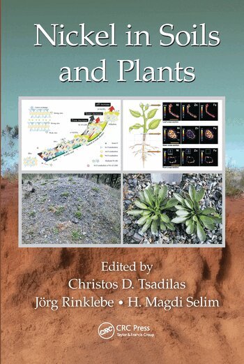 Christos Tsadilas, Jörg Rinklebe, Magdi Selim - Nickel in Soils and Plants, Häftad
