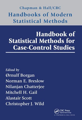 Ørnulf Borgan, Norman Breslow, Nilanjan Chatterjee, Mitchell H. Gail, Alastair Scott, Chris J. Wild - Handbook of Statistical Methods for Case-Control Studies, Häftad