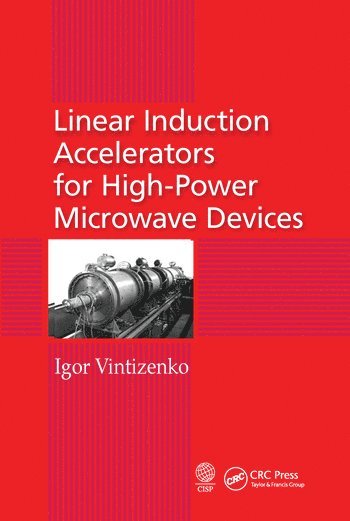 bokomslag Linear Induction Accelerators for High-Power Microwave Devices