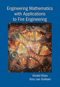 bokomslag Engineering Mathematics with Applications to Fire Engineering