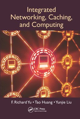 Integrated Networking, Caching, and Computing 1