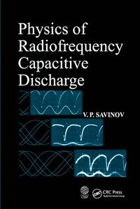bokomslag Physics of Radiofrequency Capacitive Discharge