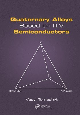 Quaternary Alloys Based on III-V Semiconductors 1