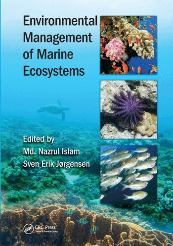Md. Nazrul Islam, Sven Erik Jorgensen - Environmental Management of Marine Ecosystems, Häftad