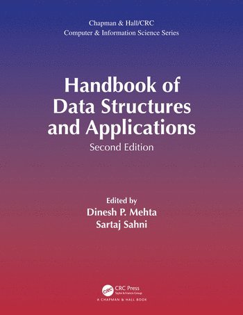 Dinesh P. Mehta, Sartaj Sahni, USA) Sahni, Sartaj (University of Florida, Dinesh P Mehta - Handbook of Data Structures and Applications, Häftad