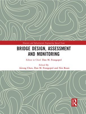 bokomslag Bridge Design, Assessment and Monitoring