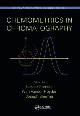 Łukasz Komsta, Yvan Vander Heyden, Joseph Sherma, Lukasz Komsta, ¿Ukasz Komsta - Chemometrics in Chromatography, Häftad