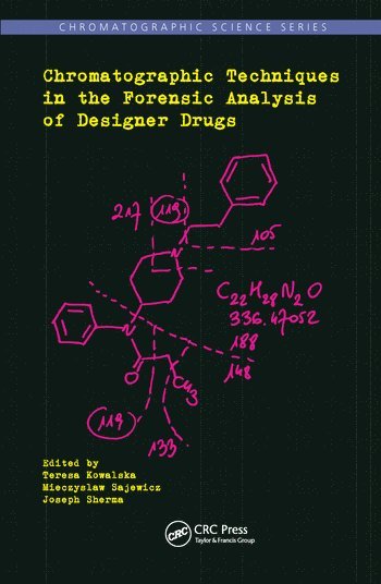 bokomslag Chromatographic Techniques in the Forensic Analysis of Designer Drugs