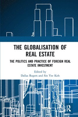 bokomslag The Globalisation of Real Estate