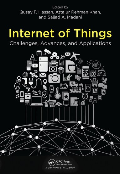 Qusay F. Hassan, Atta ur Rehman Khan, Sajjad A. Madani - Internet of Things, Häftad