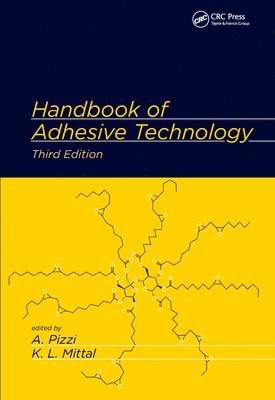 Antonio Pizzi, Kashmiri L. Mittal - Handbook of Adhesive Technology, Häftad