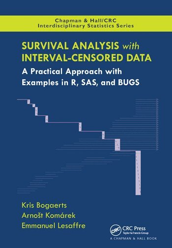 Kris Bogaerts, Arnost Komarek, Emmanuel Lesaffre - Survival Analysis with Interval-Censored Data, Häftad