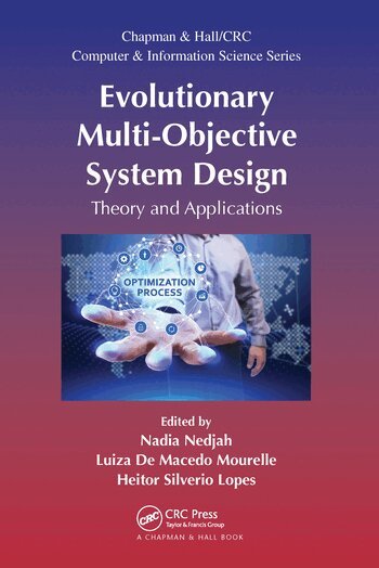 Nadia Nedjah, Luiza De Macedo Mourelle, Heitor Silverio Lopes - Evolutionary Multi-Objective System Design, Häftad