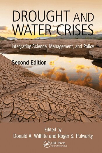 Donald Wilhite, Roger S. Pulwarty - Drought and Water Crises, Häftad