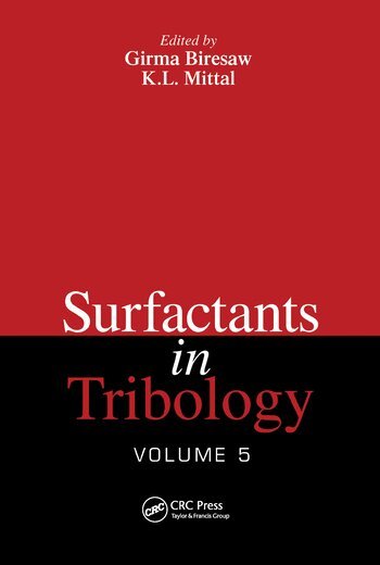 Girma Biresaw, K.L. Mittal - Surfactants in Tribology, Volume 5, Häftad