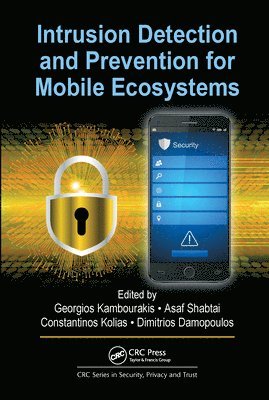 Intrusion Detection and Prevention for Mobile Ecosystems 1