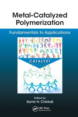 Metal-Catalyzed Polymerization 1