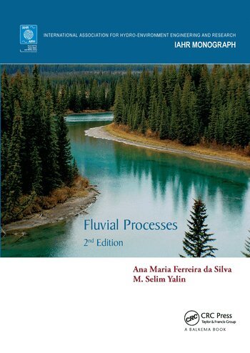 Ana Maria Ferreira da Silva, M. Selim Yalin - Fluvial Processes, Häftad