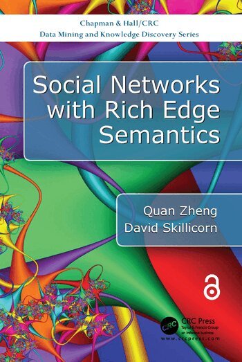 Quan Zheng, David Skillicorn - Social Networks with Rich Edge Semantics, Häftad