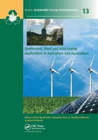 bokomslag Geothermal, Wind and Solar Energy Applications in Agriculture and Aquaculture