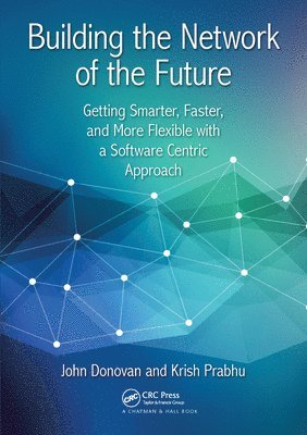 Building the Network of the Future 1