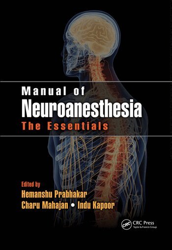 Hemanshu Prabhakar, Charu Mahajan, Indu Kapoor - Manual of Neuroanesthesia, Häftad