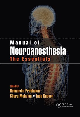 Hemanshu Prabhakar, Charu Mahajan, Indu Kapoor, India.) Prabhakar, Hemanshu (AIIIMS, New Delhi - Manual of Neuroanesthesia, Häftad
