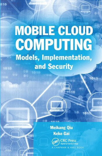 Meikang Qiu, Keke Gai - Mobile Cloud Computing, Häftad