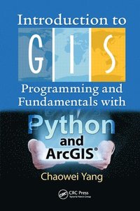 bokomslag Introduction to GIS Programming and Fundamentals with Python and ArcGIS