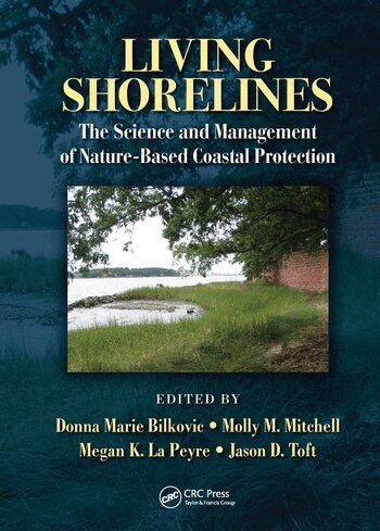 Donna Marie Bilkovic, Molly M. Mitchell, Megan K. La Peyre, Jason D. Toft - Living Shorelines, Häftad